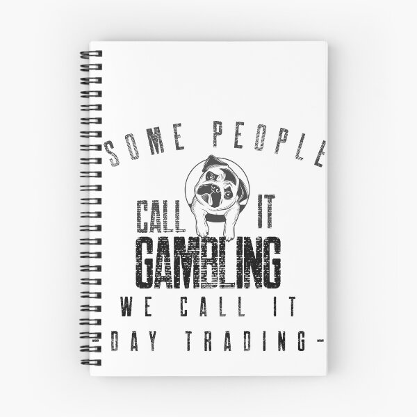 Item preview, Some people call it gambling- Funny – dog lover - Gag gift - Unique gift for stock market, crypto, options trader, forex traders and day traders  designed and sold by TradingTeesKids.