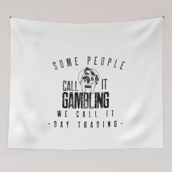 Item preview, Some people call it gambling- Funny – dog lover - Gag gift - Unique gift for stock market, crypto, options trader, forex traders and day traders  designed and sold by TradingTeesKids.