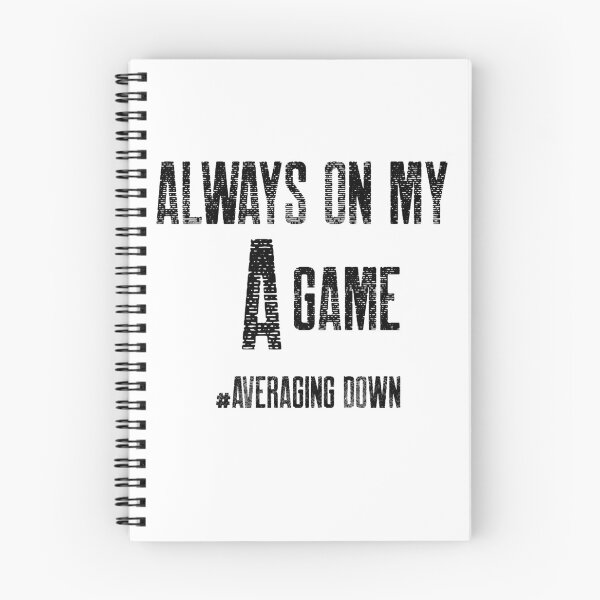 Item preview, Always on my A game- Funny – market lover - Gag gift - Unique gift for stock market, crypto, options trader, forex traders and day traders  designed and sold by TradingTeesKids.