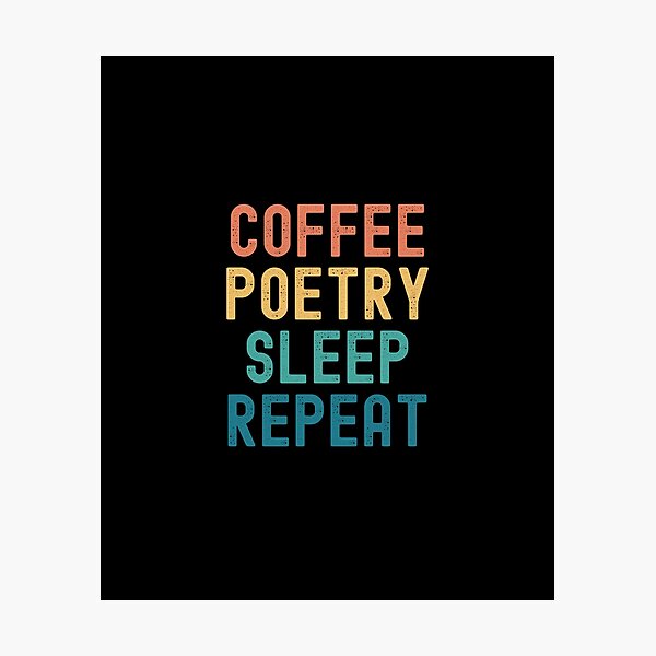 Item preview, Coffee Poetry Sleep Repeat - Funny Poetry & Coffee Gift designed and sold by kindxinn.