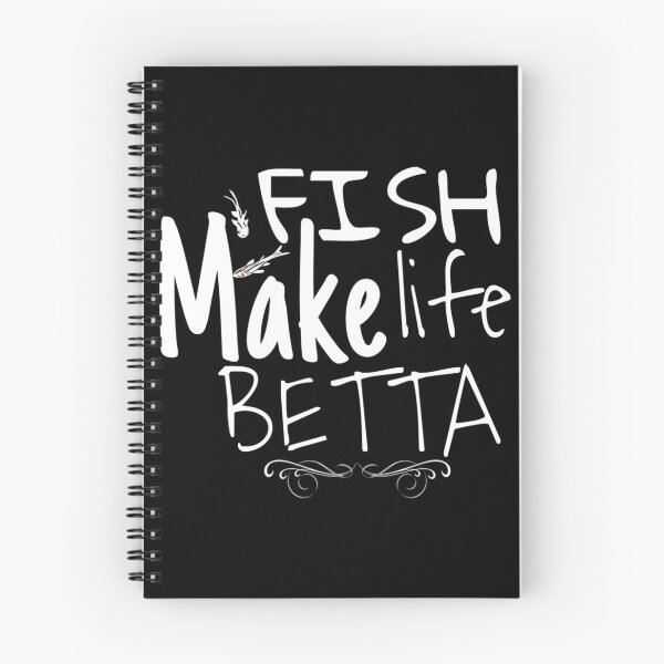 Item preview, Fish Make Life Betta  (19) designed and sold by Elbert97Brown.