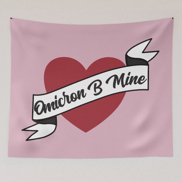 Item preview, Omicron B Mine, Funny Topical Valentine 2022, Be My Valentine 2022 designed and sold by Coralgb.