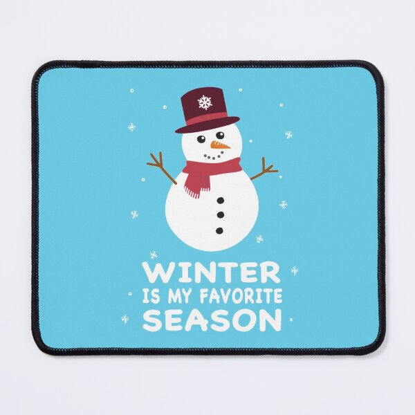 Item preview, Winter Is My favorite Season - My Favorite Season Is Snow Season designed and sold by molamode.