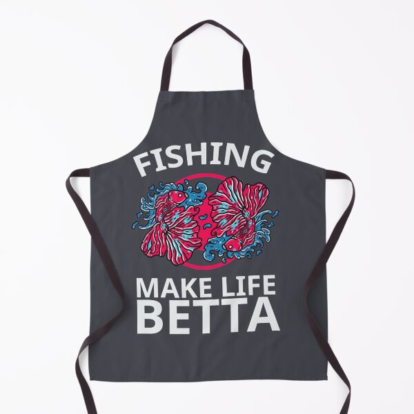 Item preview, Fishing Make Life Betta designed and sold by Elbert97Brown.