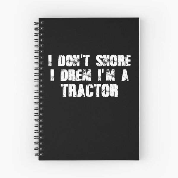 Item preview, I dont snore i dream im a tractor designed and sold by Mr Wolf.