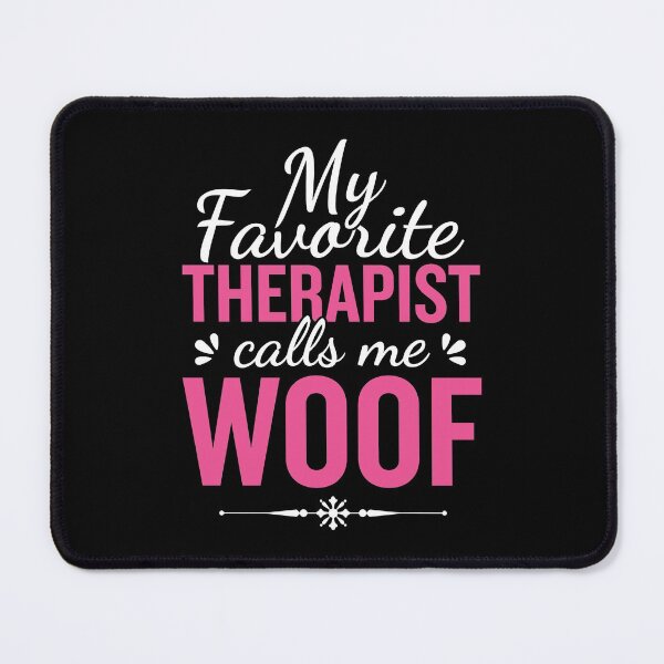 Item preview, My Favorite Therapist Calls Me Woof | Funny Therapy Dog Design (Pink) designed and sold by Printend _.