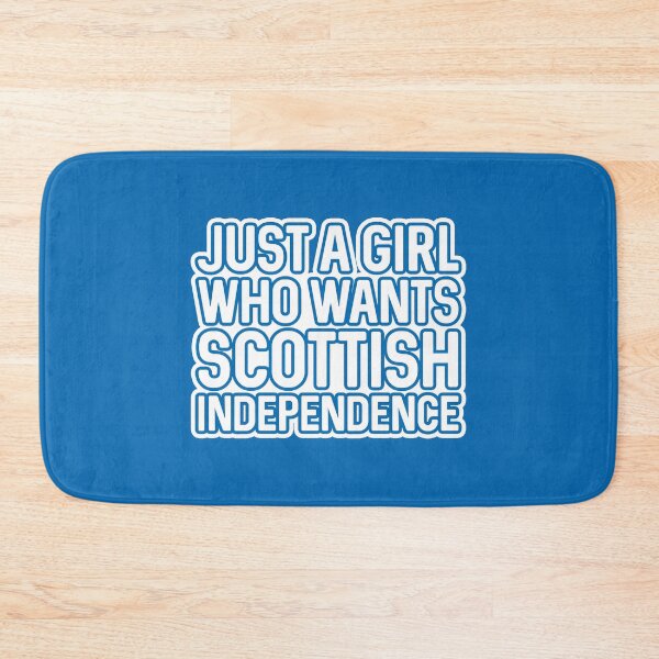 Item preview, JUST A GIRL WHO WANTS SCOTTISH INDEPENDENCE, Scottish Independence White and Saltire Blue Layered Text Slogan designed and sold by MacPean.