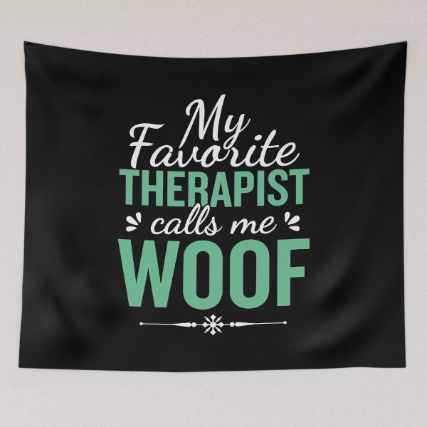 Item preview, My Favorite Therapist Calls Me Woof | Funny Therapy Dog Design (Green) designed and sold by Printend _.