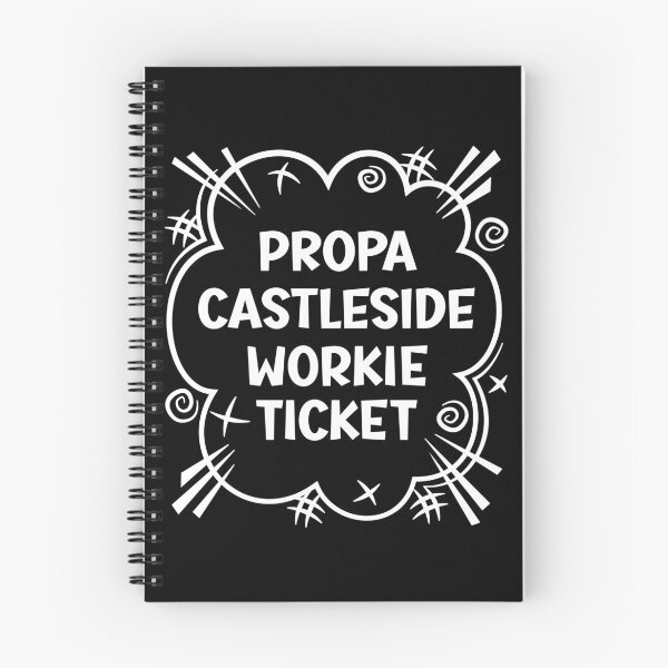 Item preview, PROPA CASTLESIDE WORKIE TICKET a cheeky design for people from Castleside in the North East of England designed and sold by robimerch.
