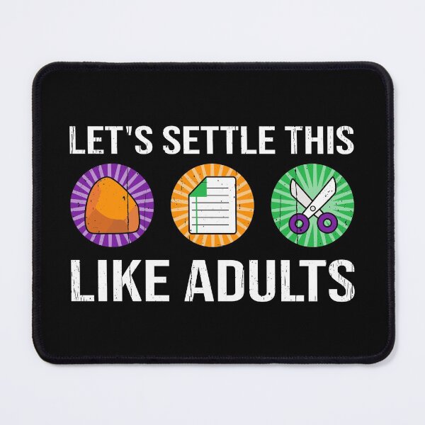 Item preview, Let's Settle This Like Adults: Rock-Paper-Scissors designed and sold by Happy Puppy Print On Demand.