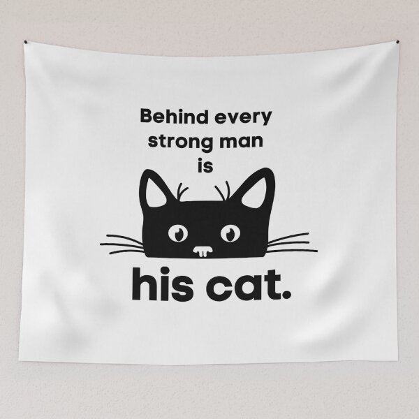 Item preview, Behind Every Strong Man is His Cat - Funny Cat Dad designed and sold by DesignByLeo.