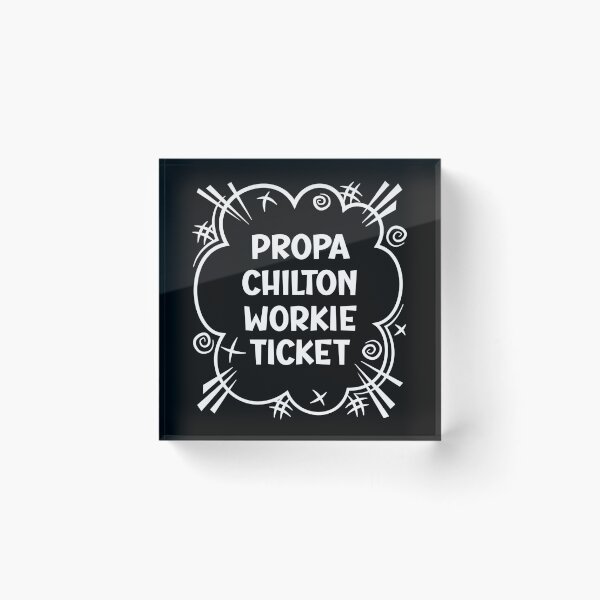 Item preview, PROPA CHILTON WORKIE TICKET a cheeky design for people from Chilton in the North East of England designed and sold by robimerch.