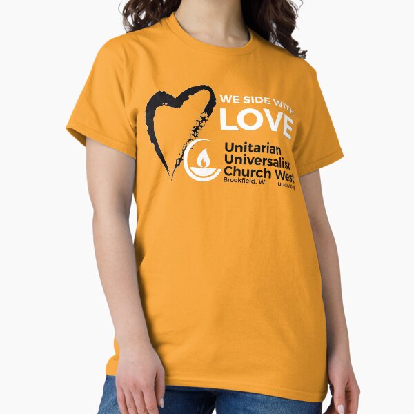 We Side With Love (black & white on yellow) Classic T-Shirt