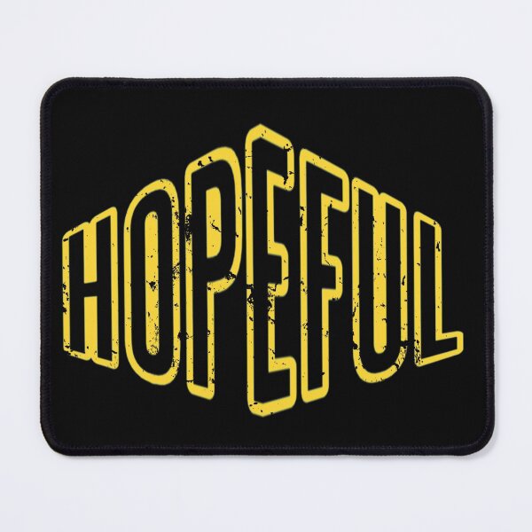Item preview, Hopeful - Don't Ever Change designed and sold by WowAllinOne.