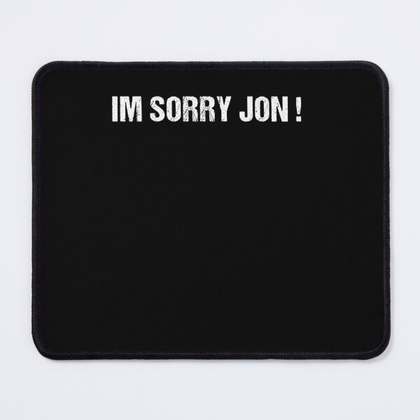 Item preview, im sorry jon designed and sold by KHAFiT.