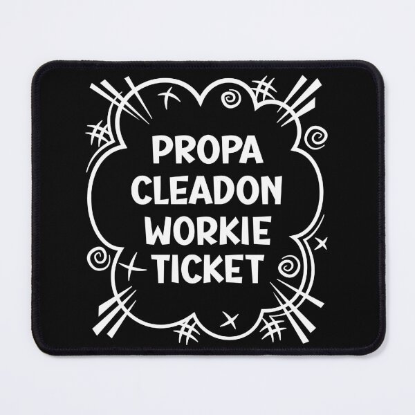 Item preview, PROPA CLEADON WORKIE TICKET a cheeky design for people from Cleadon in the North East of England designed and sold by robimerch.