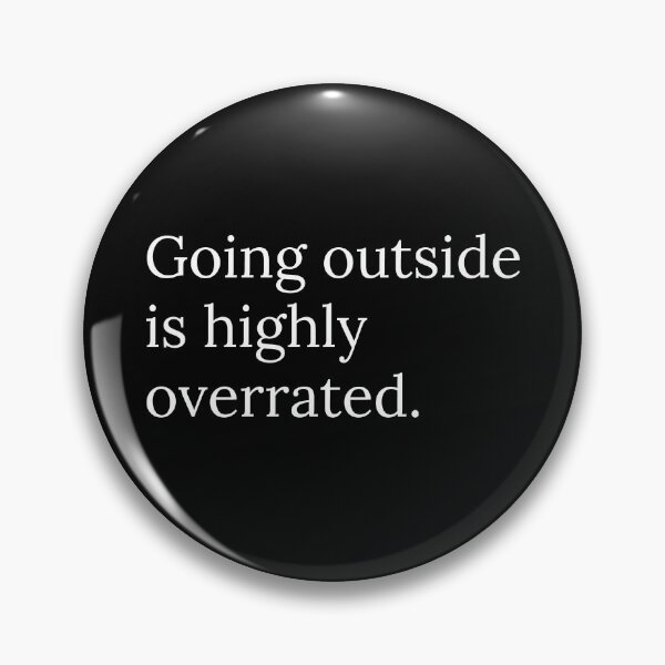 Item preview, Going Outside Is Highly Overrated - Funny Gift for Stay At Home Introverts designed and sold by WholesumArt.