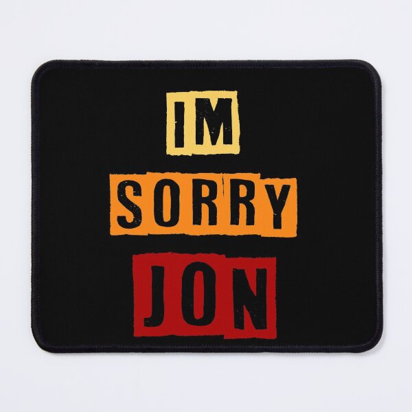 Item preview, im sorry jon designed and sold by KHAFiT.