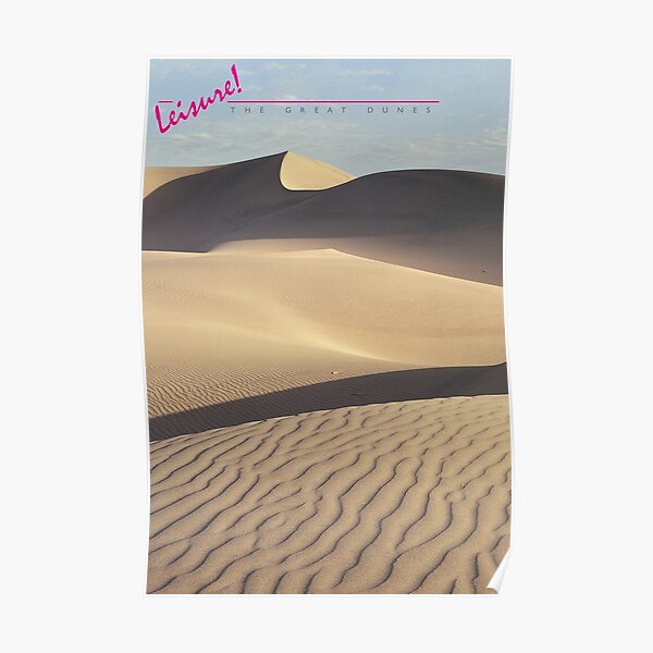 LEISURE! The Great Dunes Poster