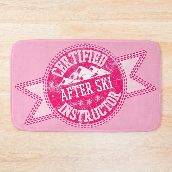 Item preview, Funny Certified After Ski Instructor in Hot Pink designed and sold by DeliriousSteve.