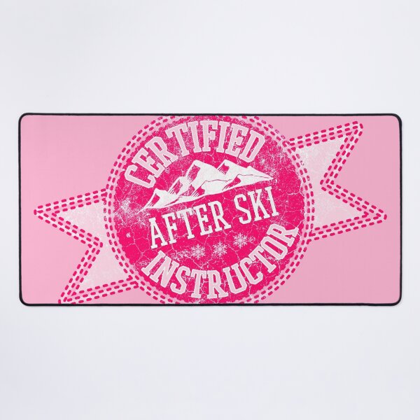 Item preview, Funny Certified After Ski Instructor in Hot Pink designed and sold by DeliriousSteve.
