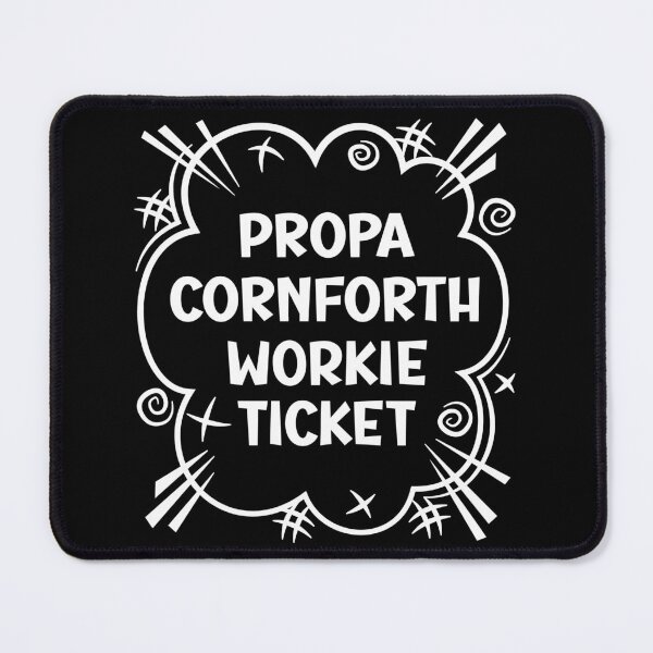 Item preview, PROPA CORNFORTH WORKIE TICKET a cheeky design for people from Cornforth in the North East of England designed and sold by robimerch.