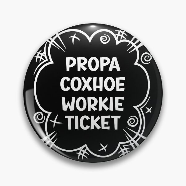 Item preview, PROPA COXHOE WORKIE TICKET a cheeky design for people from Coxhoe in the North East of England designed and sold by robimerch.