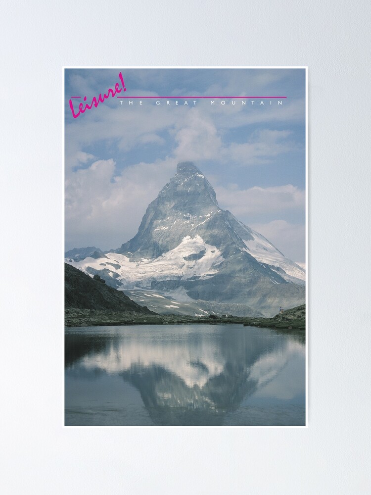 Alternate view of LEISURE! The Great Mountain Poster