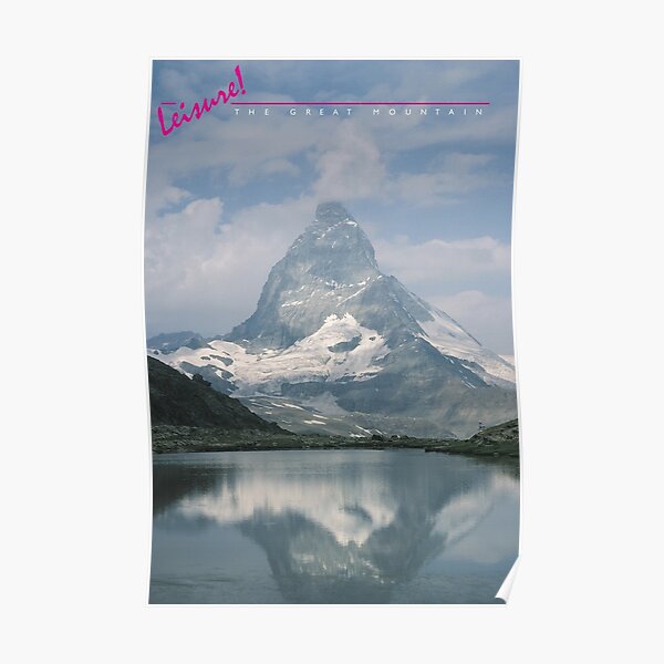 LEISURE! The Great Mountain Poster
