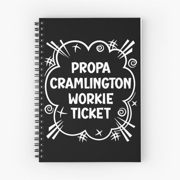 Item preview, PROPA CRAMLINGTON WORKIE TICKET a cheeky design for people from Cramlington in the North East of England designed and sold by robimerch.