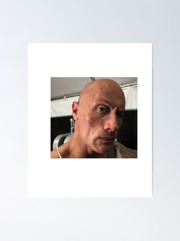 Dwayne The Rock Johnson eyebrow raise meme Poster for Sale by YKatire