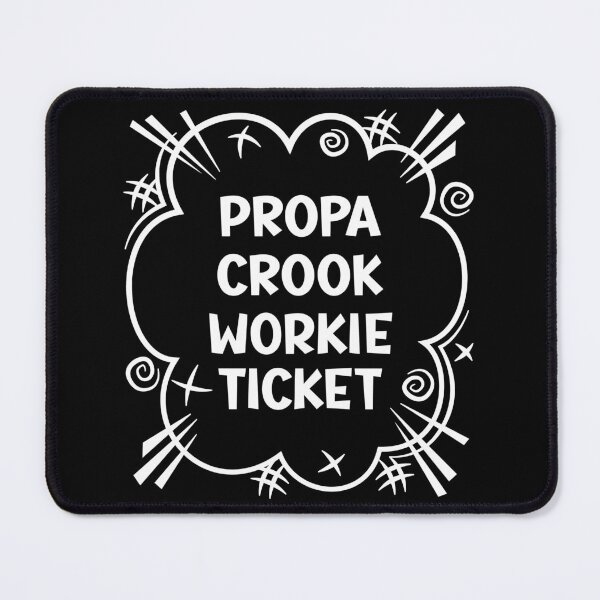 Item preview, PROPA CROOK WORKIE TICKET a cheeky design for people from Crook in the North East of England designed and sold by robimerch.