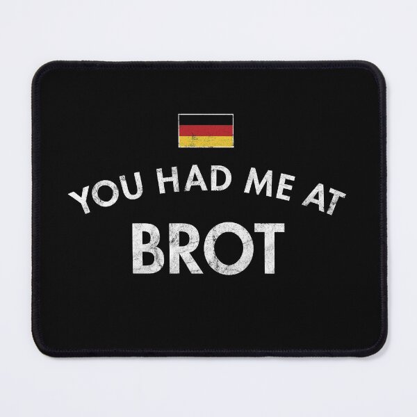 Item preview, You Had Me At Brot designed and sold by twHistory.