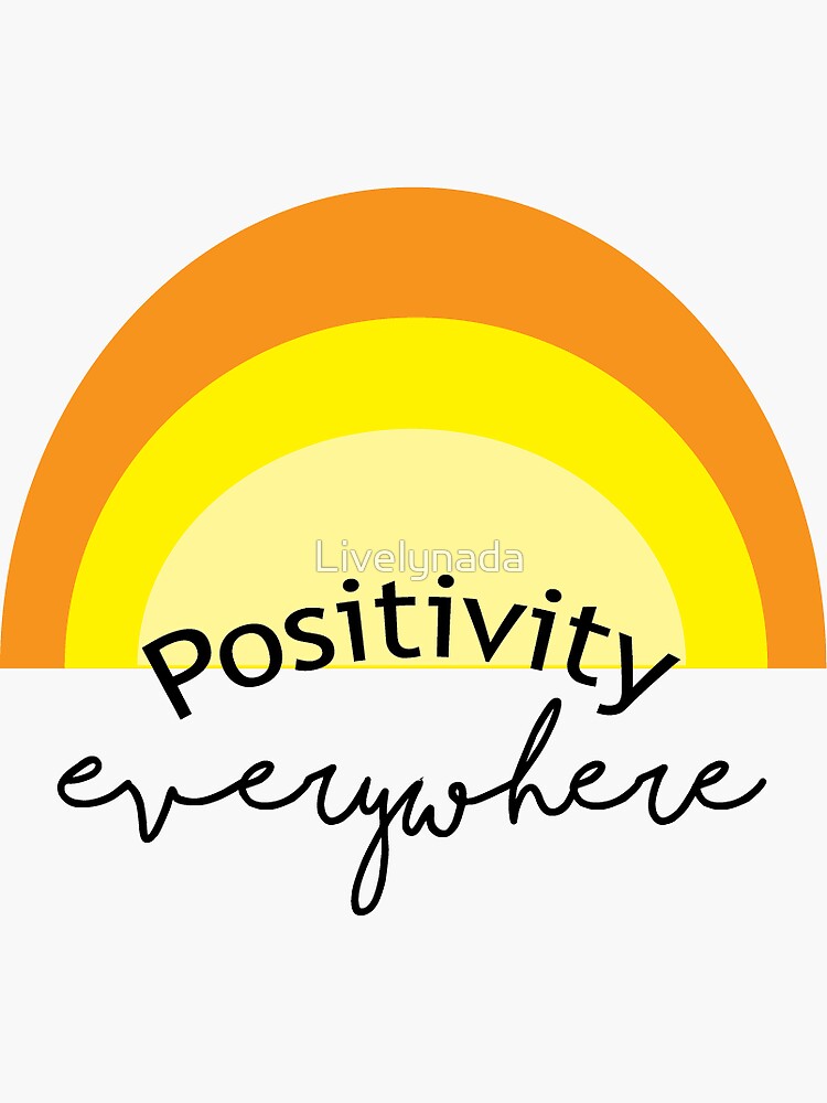 Positivity Everywhere by Livelynada