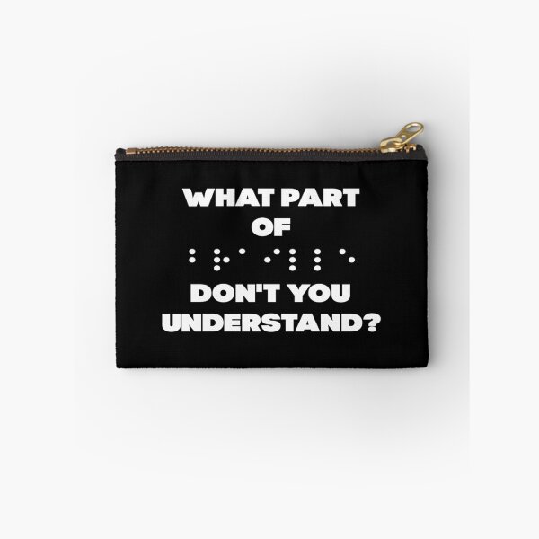 Item preview, What Part Of Braille Don't You Understand designed and sold by tshirtworld.