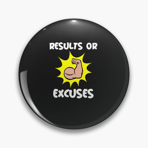 Item preview, Results Or Excuses designed and sold by kevstore.
