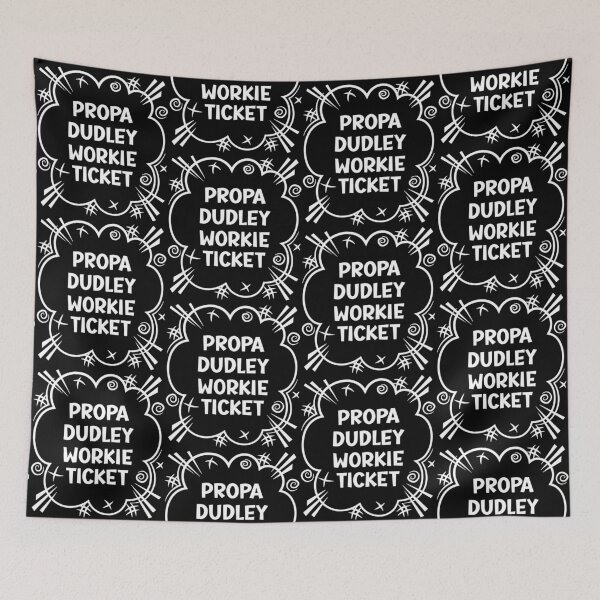 Item preview, PROPA DUDLEY WORKIE TICKET a cheeky design for people from Dudley in the North East of England designed and sold by robimerch.