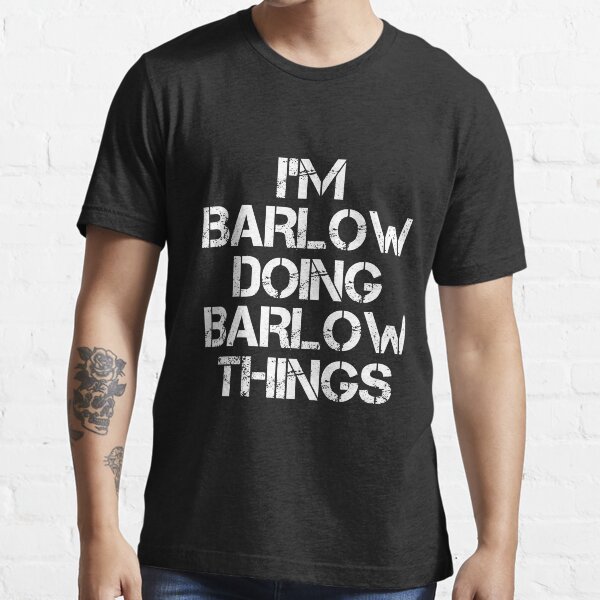 Item preview, Barlow Name T Shirt - I'm Barlow Doing Barlow Things Name Gift Item Tee designed and sold by buesszulema.