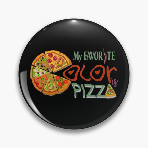 Item preview, My Favorite Color is Pizza, Colorful Pizza designed and sold by Designershop92.