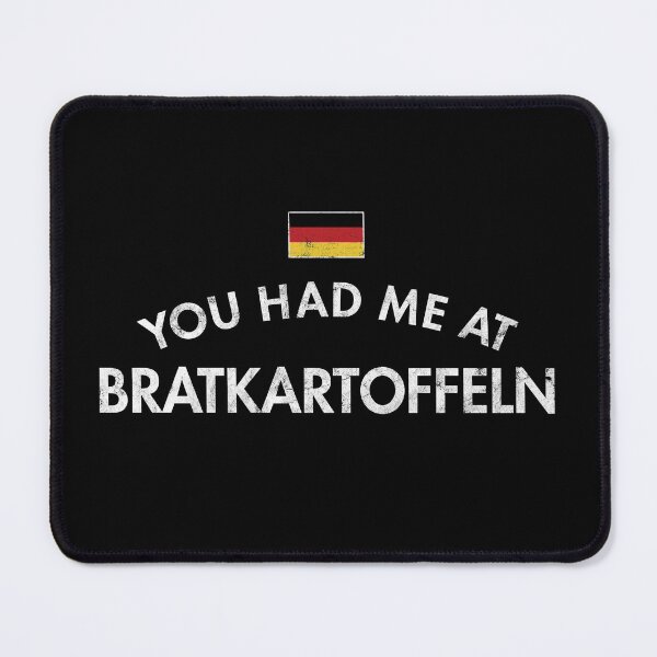 Item preview, You Had Me At Bratkartoffeln designed and sold by twHistory.