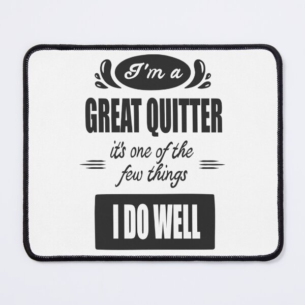 Item preview, I m a Great Quitter It s One of the Few Things I do Well George Costanza Lettering Quote designed and sold by AnnastasiiaD.