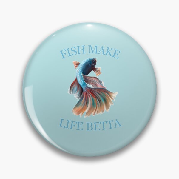 Item preview, Fish Make Life Better designed and sold by jill5887.
