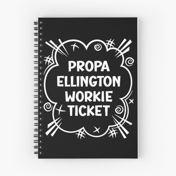 Item preview, PROPA ELLINGTON WORKIE TICKET a cheeky design for people from Ellington in the North East of England designed and sold by robimerch.