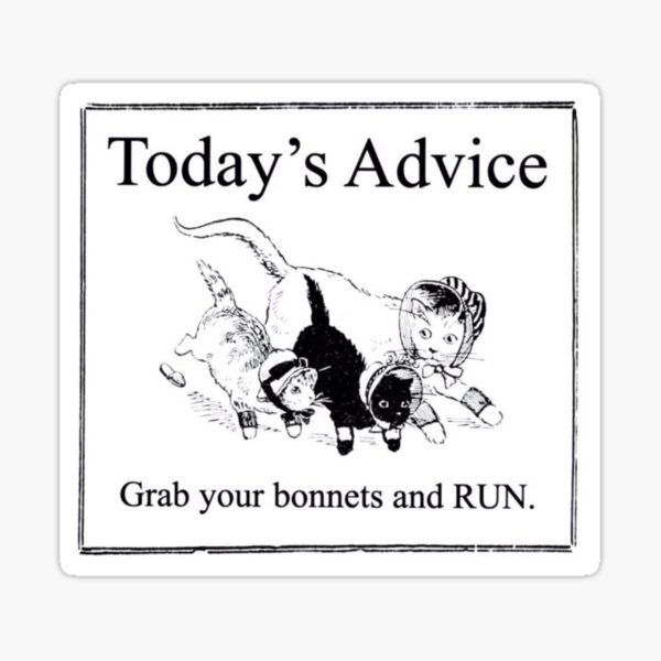 Item preview, today's advice designed and sold by girlblogger2008.