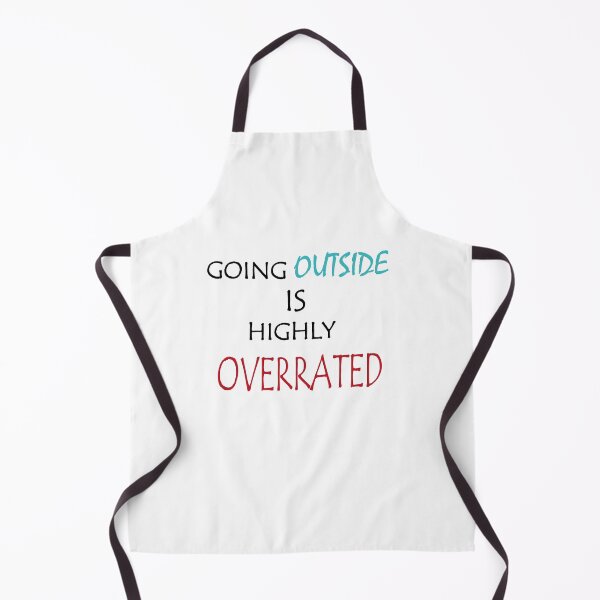 Item preview, Going Outside Is Highly Overrated designed and sold by YSNbr.