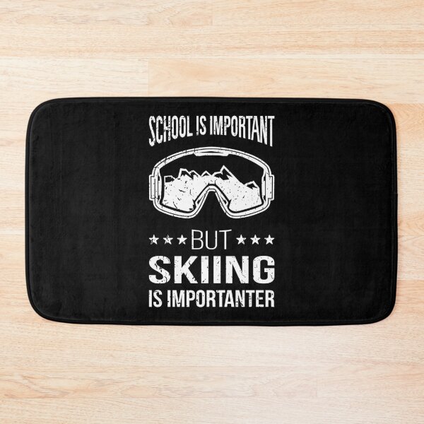 Item preview, School Is Important But Skiing Is Importanter I designed and sold by Lemon Pepper.