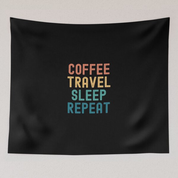 Artikelvorschau, Kaffee-Reise-Schlafwiederholung – lustiges Reise- und Kaffee-Geschenk entworfen und verkauft von kindxinn.