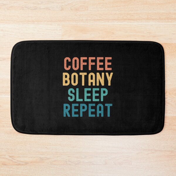 Item preview, Coffee Botany Sleep Repeat - Funny Botany & Coffee Gift designed and sold by kindxinn.