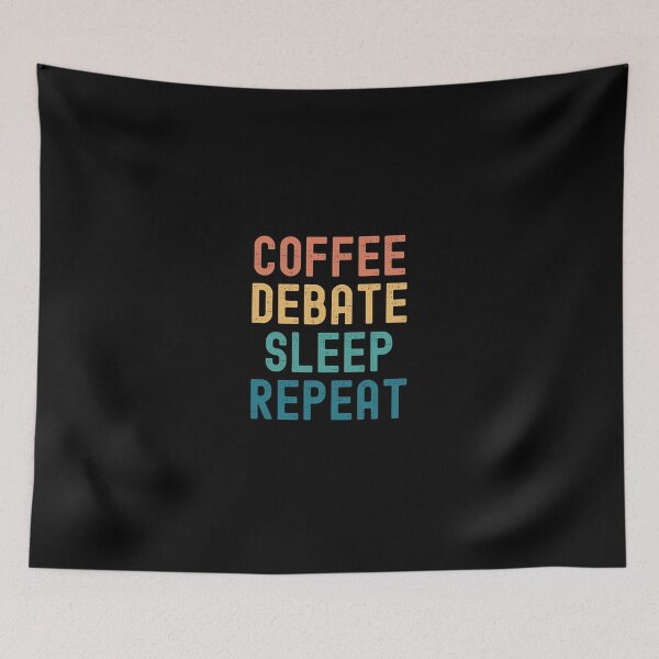 Item preview, Coffee Debate Sleep Repeat - Funny Debate & Coffee Gift designed and sold by kindxinn.