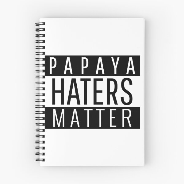 Item preview, Papaya Haters Matter - funny designed and sold by narilex.